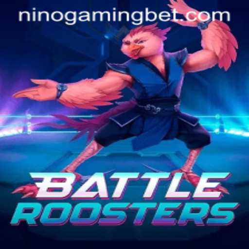 BattleRoosters: Unleashing the Epic Feathers of Battle with NinoGaming