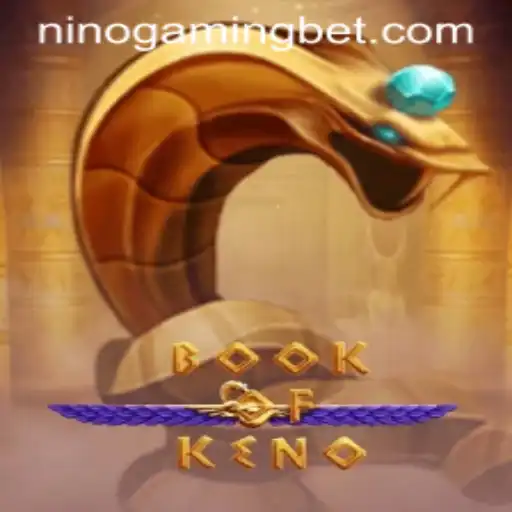 Discover the Exciting World of BookOfKeno by NinoGaming