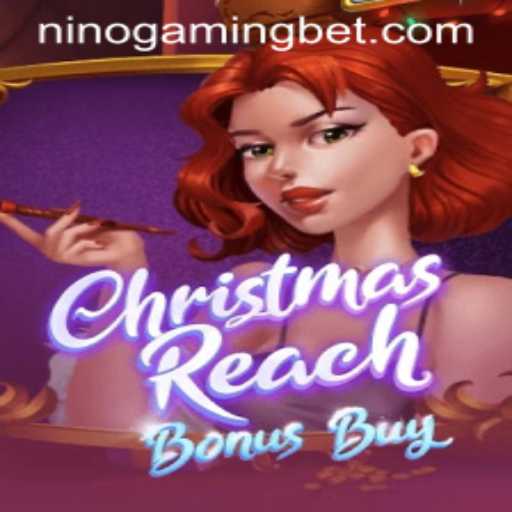 Exploring the Enchanting World of ChristmasReachBonusBuy: A NinoGaming Experience