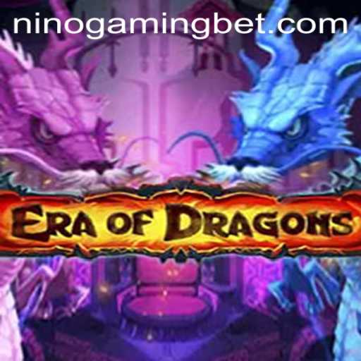 Exploring EraOfDragons: A Journey into the Realm of Fire and Fantasy by NinoGaming