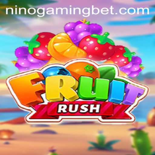 Unveiling FruitRush: A Vibrant Gaming Experience with NinoGaming