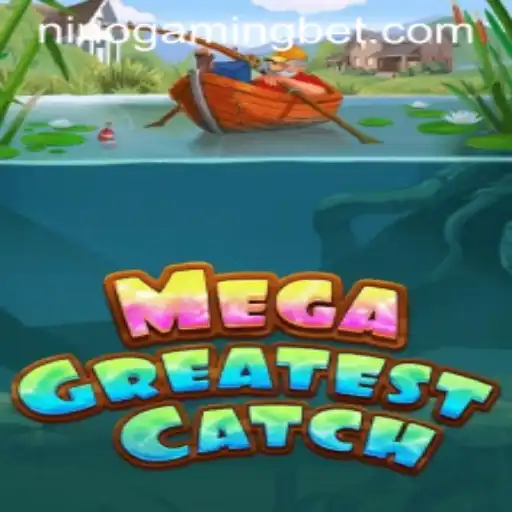 MegaGreatestCatch: A Deep Dive into the Exciting World of NinoGaming's Latest Release