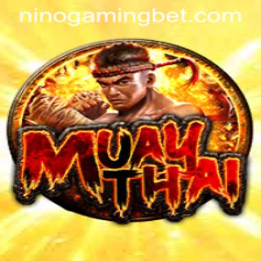 The Exciting World of MuayThai by NinoGaming