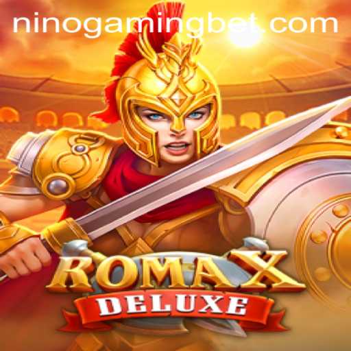 RomaXDeluxe: The Ultimate Gaming Experience by NinoGaming
