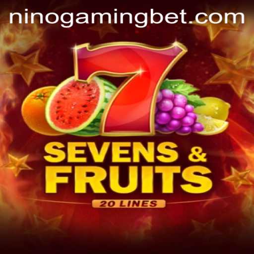 Unveiling SevensFruits20: A Deep Dive into NinoGaming's Latest Sensation