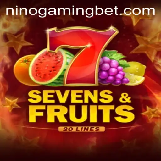 Unveiling SevensFruits20: A Deep Dive into NinoGaming's Latest Sensation