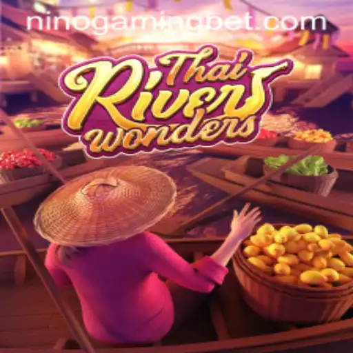Exploring the Fascinating World of ThaiRiverWonders with NinoGaming