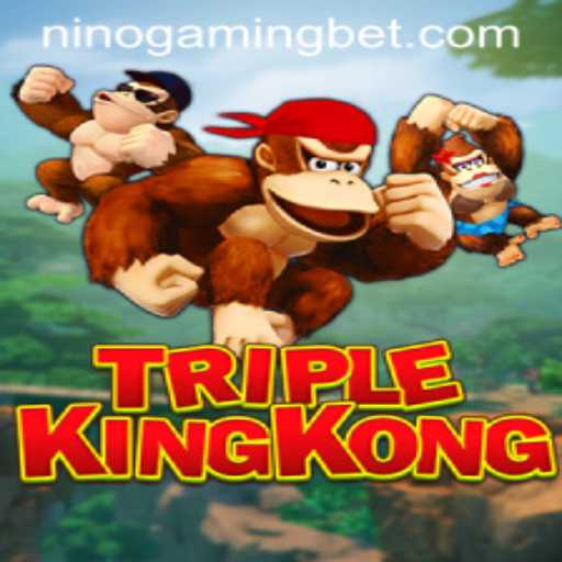 Exploring the Fascinating World of TripleKingKong with NinoGaming